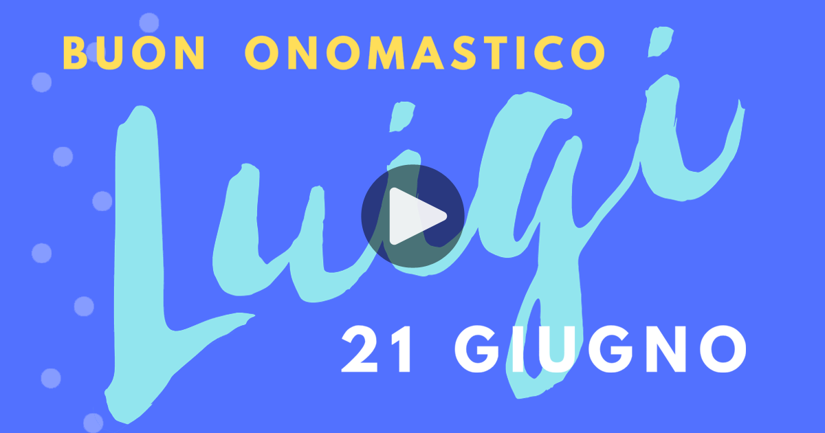 Immagini Auguri Onomastico Luigi