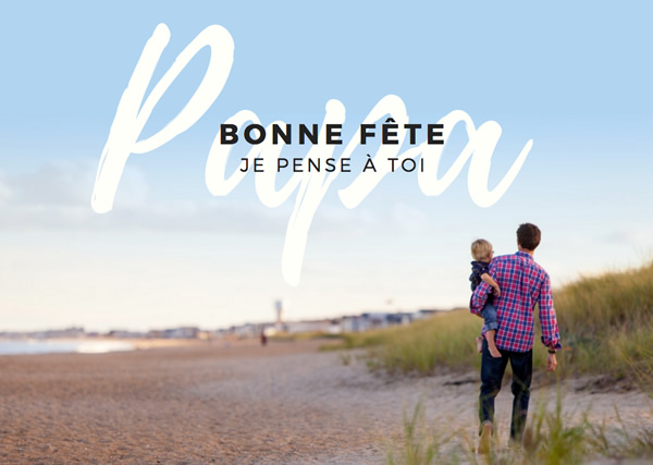 je te souhaite bonne fête papa