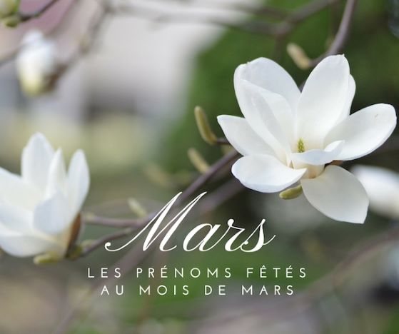 Les prénoms du mois de mars