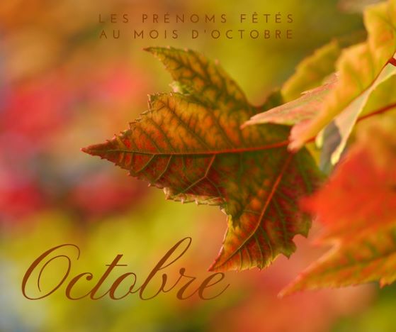 Prénoms fêtés au mois de octobre