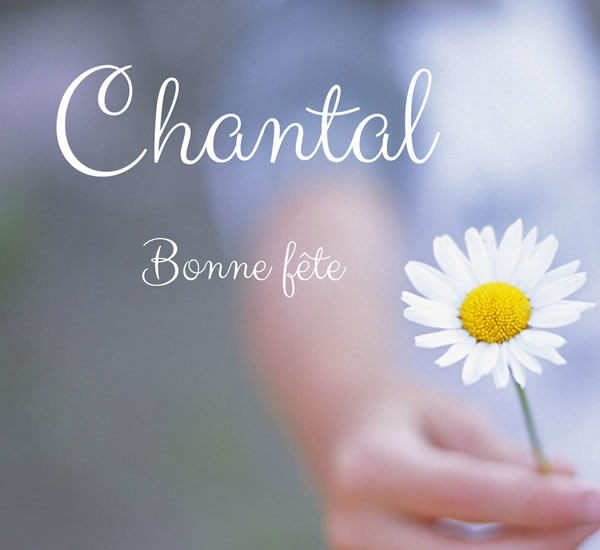 bonne fête Chantal