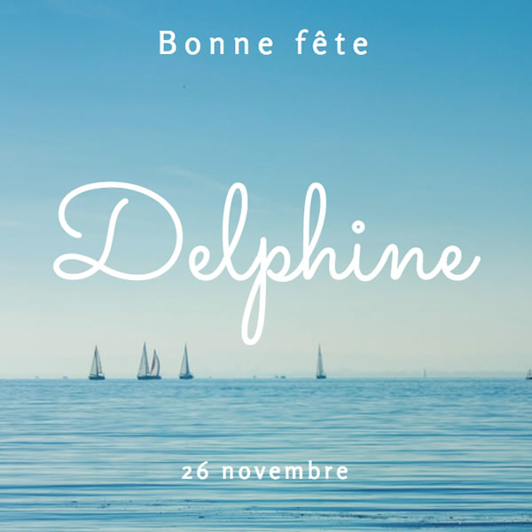 bonne fête Delphine