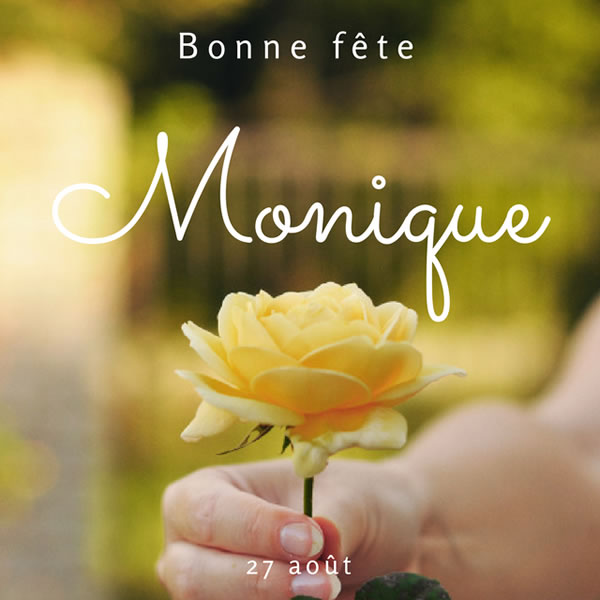 bonne fête Monique